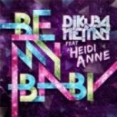 DJ Kuba & Ne!tan feat. Heidi Ann - Be My Baby (Original Mix)