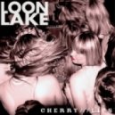 Loon Lake - Cherry Lips (Dcup Remix)