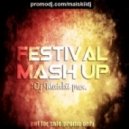 Rocwell S & Volkan,Showtek & Justin Prime - Venue Cannonball (DJ MAISKII Festival Mash Up)