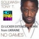 Soulwash feat. Tony T - No Games