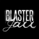 Blasterjaxx - JAXX
