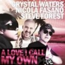 Crystal Waters, Nicola Fasano, Steve Forest - A Love I Call My Own (Chriss Ortega\'s Pirates Re-Work)