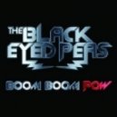 Black Eyed Peas - Boom Boom Pow