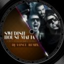 Swedish House Mafia - Don\'t You Worry Child (DJ Yonce Remix)