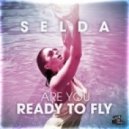 Selda - Are You Ready To Fly (Jimmy Costanzi Club Edit)