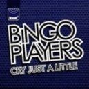 Bingo Players - I Cry (Just A Little)