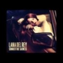 Lana Del Ray - Summertime Sadness