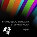 Stefano Kosa, Francesco Bergom - Higher