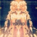 Ke$ha - Die Young