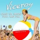 Viceroy - Chase Us Around