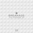 Breakage - The Promise