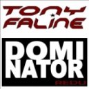 Tony Faline - Dominator Redu