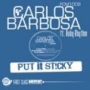 Carlos Barbosa ft. Ruby Rhythm - Put it St!CKy (Artistic Raw Remix)