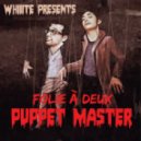 Folie à Deux - Puppet Master