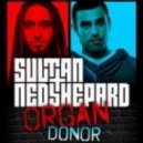 Sultan & Ned Shepard - Organ Donor