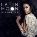 Mia Martina - Latin Moon