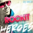 Rockit feat. Maury - Heroes