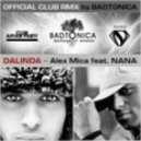 Alex Mica feat. NaNa - Dalinda