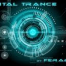 Ferabyte - [Mix Show] - Digital Trance ()
