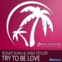 Sunlounger feat. Zara Taylor - Try To Be Love (Serj G. Re-Edtion Remix)