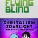 Digitalism & Fedde le Grand & Deniz Koyu vs. Cosmic Gate & Jes & Tom Fall - Zdarlight vs. Flying Blind (BANZO Mashup)