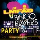 LMFAO vs.Bingo Players - Party Rattle