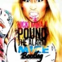Nicki Minaj - Pound The Alarm