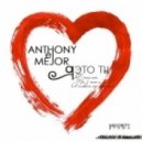 Anthony El Mejor - Я - Это Ты