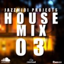 Jazzx - House Mix 03