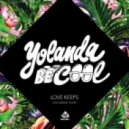 Yolanda Be Cool feat. Barbara Tucker - Love Keeps