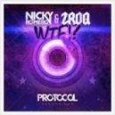 Nicky Romero & ZROQ vs. Danny Dove - Show Me WTF (Nordreey Mash Up Remix)