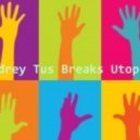 AndreyTus - Breaks Utopia vol.16 ()