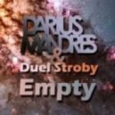 Darius M & Duel Stroby - Empty