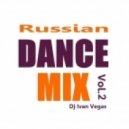 Dj Ivan Vegas - Russian Dance vol.2 ()