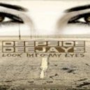 Deepside Deejays - Look Into My Eyes