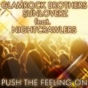 Glamrock Brothers feat. Nightcrawlers - Push The Feeling On