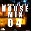 Jazzx - House Mix 04