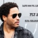 Dave 202, Lenny Kravitz - Fly Away (Ilya Sharin Mash Up)