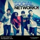 Social Networkk - It's true (I Heart 'U)