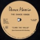 The Dance Kings - Climb The Walls