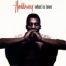 Haddaway - What Is Love