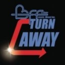 BFF & Kane Meets Miami Inc. - Turn Away