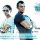 Stroke 69 - Beautiful Smile (Absound & Jus Playin Remix)