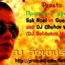 Sak Noel vs. GuentaK and DJ Chehov & DJ BeLousoV - Where