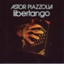 Astor Piazzolla - Libertango