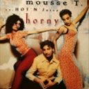 Mousse T - Mousse T - Horny