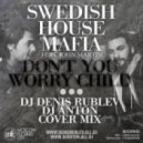 SHM - Dont You Worry Child (Dj Denis Rublev & Dj Anton Original Vocal Mix)