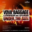 Vova Baggage & Syntheticsax feat. Olya Milaxa & Slin Project - Under The Sun (Dj Sunny Light Mash Up)