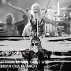 XTINA vs. MDNA - Let There Be Girl Gone Wild