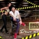 Andeeno Damassy - Drive Me Crazy